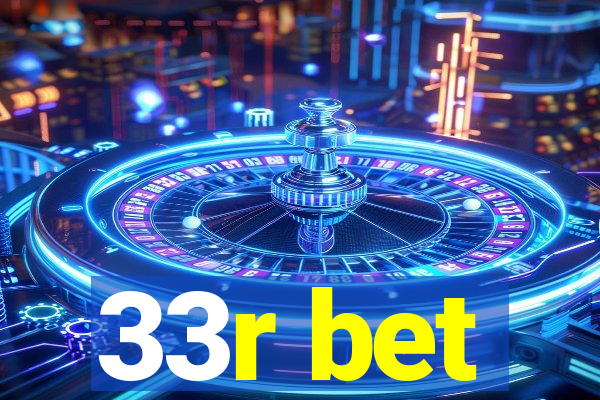 33r bet